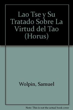 portada Lao tse y su Tratado Sobre la Virtud del tao
