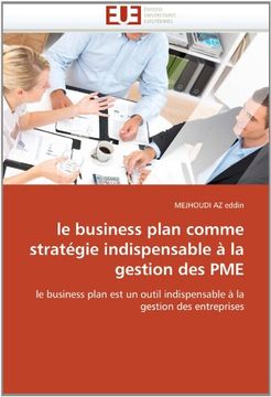 portada Le Business Plan Comme Strategie Indispensable a la Gestion Des Pme
