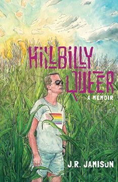 portada Hillbilly Queer: A Memoir (en Inglés)