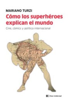 portada Cómo los Superhéroes Explican el Mundo (in Spanish)