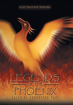 portada Legends of the Phoenix: Tales of Forgotten Past (in English)