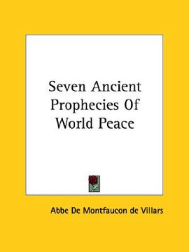portada seven ancient prophecies of world peace (en Inglés)