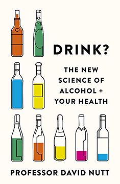 portada Drink? The new Science of Alcohol and Your Health (in English)
