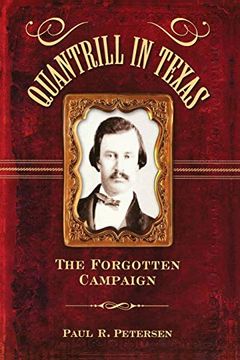 portada Quantrill in Texas: The Forgotten Campaign