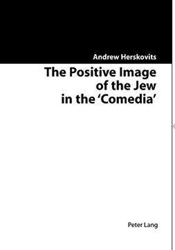 portada The Positive Image of the jew in the Comedia (en Inglés)