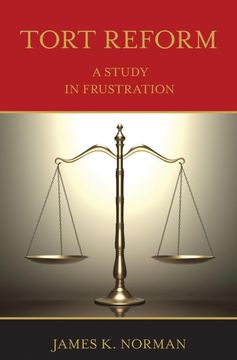 portada Tort Reform: A Study in Frustration (in English)