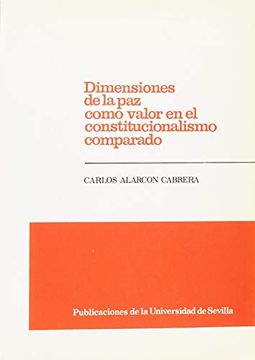 portada Dimensiones de la paz como valor en el constitucionalismo comparado (Serie Derecho) (Spanish Edition) (in Spanish)