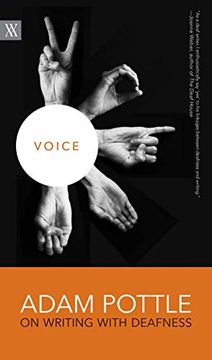 portada Voice: Adam Pottle on Writing With Deafness (Writers on Writing) (en Inglés)