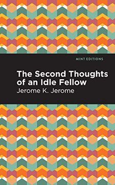portada Second Thoughts of an Idle Fellow (Mint Editions)