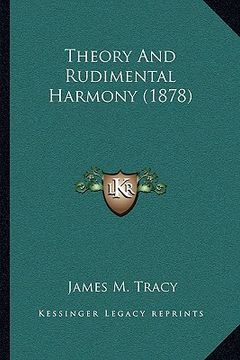 portada theory and rudimental harmony (1878) (en Inglés)