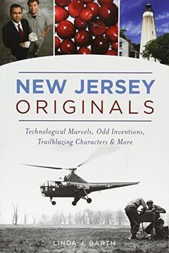 portada New Jersey Originals: Technological Marvels, Odd Inventions, Trailblazing Characters And More (en Inglés)