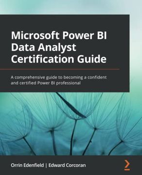 portada Microsoft Power bi Data Analyst Certification Guide: A Comprehensive Guide to Becoming a Confident and Certified Power bi Professional (in English)