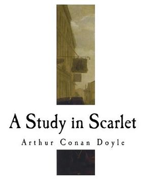 portada A Study in Scarlet: A Sherlock Holmes Mystery (en Inglés)