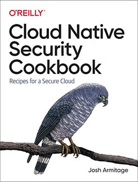 portada Cloud Native Security Cookbook: Recipes for a Secure Cloud 