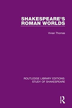portada Shakespeare’S Roman Worlds (Routledge Library Editions: Study of Shakespeare) (en Inglés)