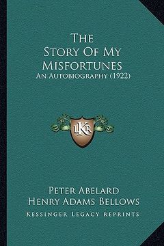 portada the story of my misfortunes the story of my misfortunes: an autobiography (1922) an autobiography (1922) (en Inglés)