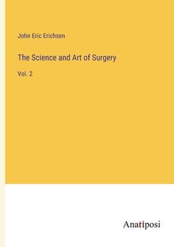 portada The Science and Art of Surgery: Vol. 2