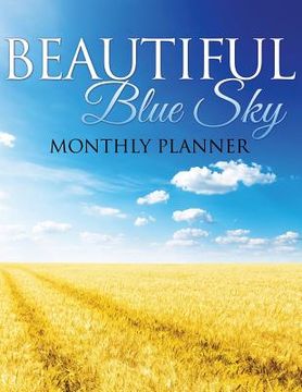 portada Beautiful Blue Sky Monthly Planner (en Inglés)