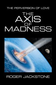 portada The Axis of Madness: Part 1 (en Inglés)