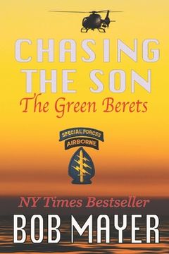 portada Chasing the Son: The Green Berets (en Inglés)