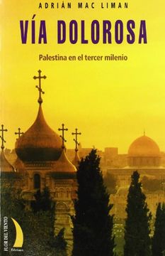portada Via Dolorosa - Palestina en el Tercer Milenio