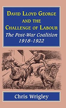 portada Lloyd George and the Challenge of Labour: The Post-War Coalition 1918-1922 (in English)