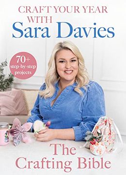 portada Craft Your Year With Sara Davies: Crafting Bible (en Inglés)