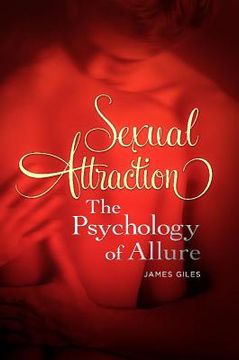 portada Sexual Attraction: The Psychology of Allure (en Inglés)