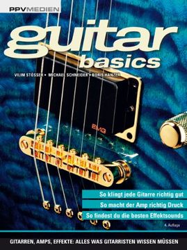 portada guitar basics: Gitarren, Amps, Effekte: Alles was Gitarristen wissen müssen