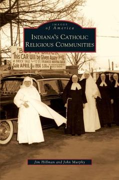 portada Indiana's Catholic Religious Communities (en Inglés)