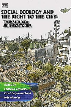 portada Social Ecology and the Right to the City: Towards Ecological and Democratic Cities (en Inglés)