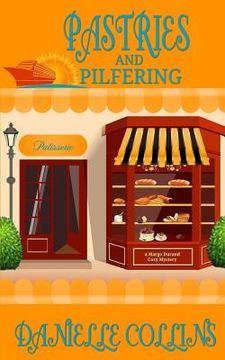 portada Pastries and Pilfering: A Margot Durand Cozy Mystery (in English)