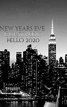 portada New Years eve Iconic Manhattan Night Skyline Hello 2020 Blank Guest Book (en Inglés)