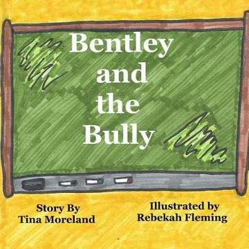 portada Bentley and the Bully (in English)