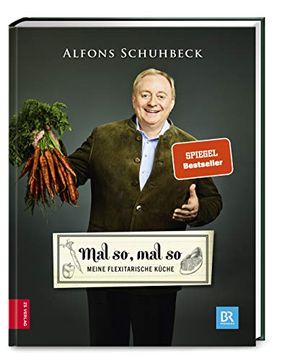 portada Mal so, mal so - Meine Flexitarische Küche (en Alemán)