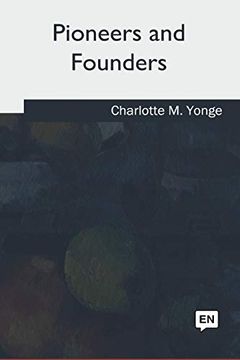 portada Pioneers and Founders (en Inglés)