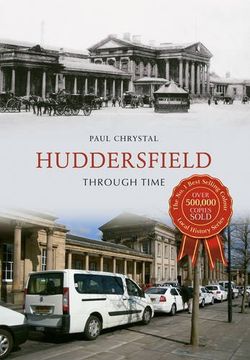portada Huddersfield Through Time (in English)
