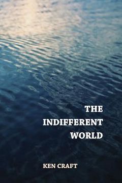 portada The Indifferent World (en Inglés)