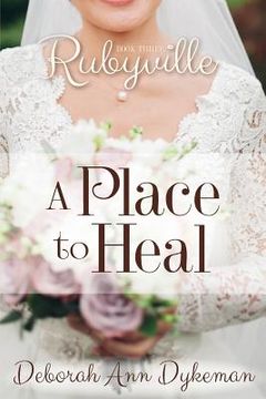 portada Rubyville: A Place to Heal, Book 3 (in English)