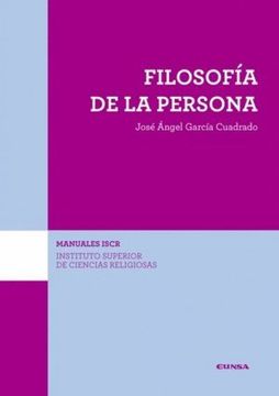 portada FILOSOFÍA DE LA PERSONA (ISCR) (Manuales del ISCR)