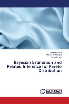 portada Bayesian Estimation and Related Inference for Pareto Distribution