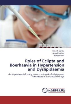portada Roles of Eclipta and Boerhaavia in Hypertension and Dyslipidaemia: An experimental study on rats using Amlodipine and Atorvastatin as standard drugs
