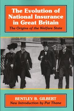 portada The Evolution of National Insurance in Great Britain: The Origins of the Welfare State (in English)
