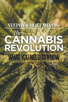 portada The Cannabis Revolution: What You Need to Know (en Inglés)
