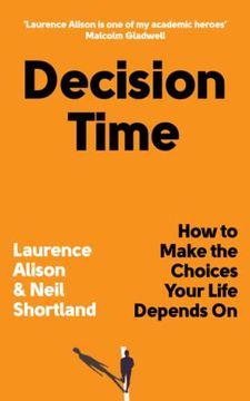 portada Decision Time: How to Make the Choices Your Life Depends on (Inspirational Growth Mindset Book to Live a Fulfilling Life) (en Inglés)