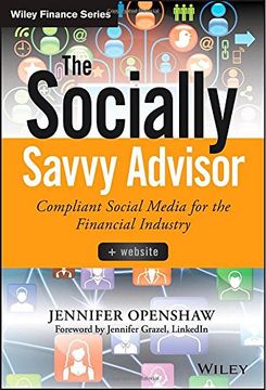 portada The Socially Savvy Advisor + Website: Compliant Social Media for the Financial Industry (Wiley Finance)