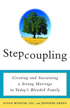 portada Stepcoupling: Creating and Sustaining a Strong Marriage in Today's Blended Family (in English)
