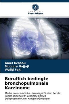 portada Beruflich bedingte bronchopulmonale Karzinome (en Alemán)