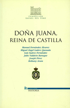 portada doña Juana. Reina de castilla (in Spanish)