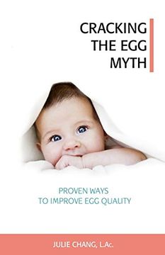 portada Cracking the egg Myth: Proven Ways to Improve egg Quality (en Inglés)